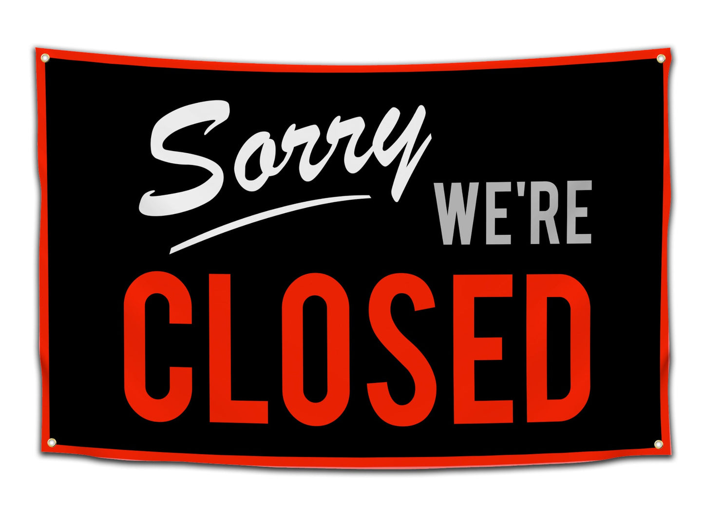 Sorry We're