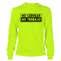 No Cerveza - Long Sleeve Safety Yellow Hi-Vis