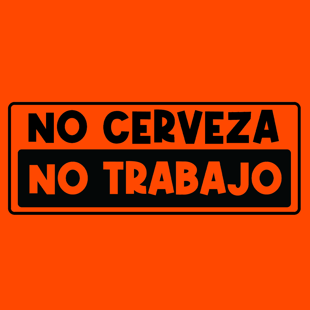 No Cerveza - Long Sleeve Safety Yellow Hi-Vis