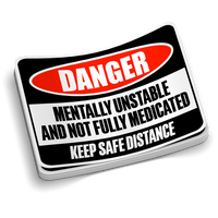 Mentally Unstable Hard Hat Sticker