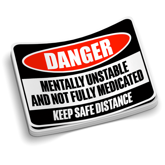 Mentally Unstable Hard Hat Sticker