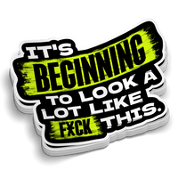 Looks A Lot Like F This Hard Hat Decal