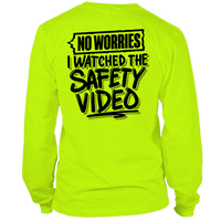 Watched the Safety Videos- Long Sleeve Safety Yellow Hi-Vis T-Shirt