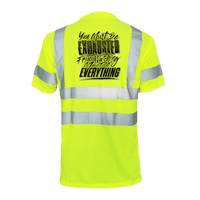 Exhausted - Reflective Safety T-Shirt