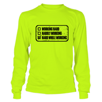 Working Hard - Long Sleeve T-Shirt