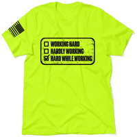 Working Hard - Safety T-Shirt