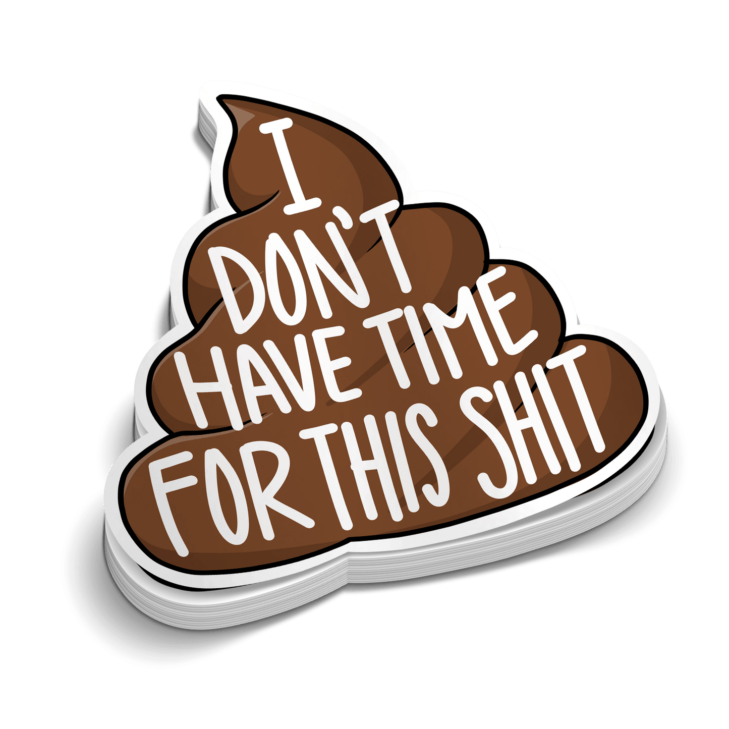 Don't Have Time - Hard Hat Decal
