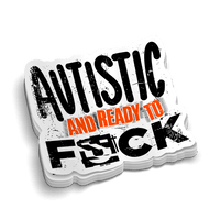 Autistic and Ready -  Hard Hat Decal