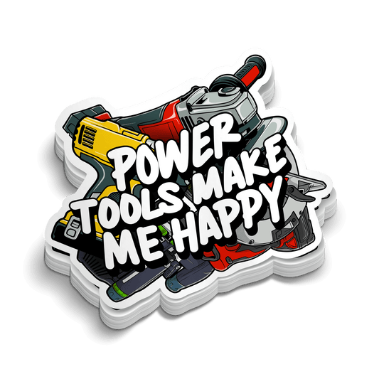Power Tools Happy - Hard Hat Decal