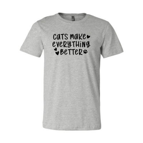 Cats Make Everything Better T-Shirt - Jaico Online Shop