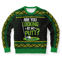 Are You Looking at My Putt? Christmas Sweatshirt