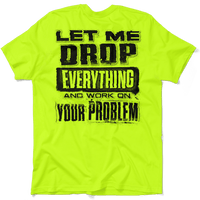 Drop Everything - Safety Yellow Pocket T-Shirt