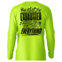Exhausted - Hi-Visibility UPF 50 Long Sleeve Sun Shirt