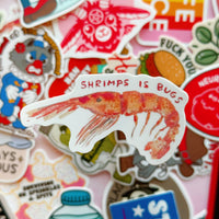 Shrimps is Bugs Vinyl Sticker