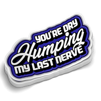 My Last Nerve - Hard Hat Decal