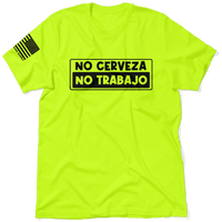 No Cerveza - Safety Yellow T-Shirt