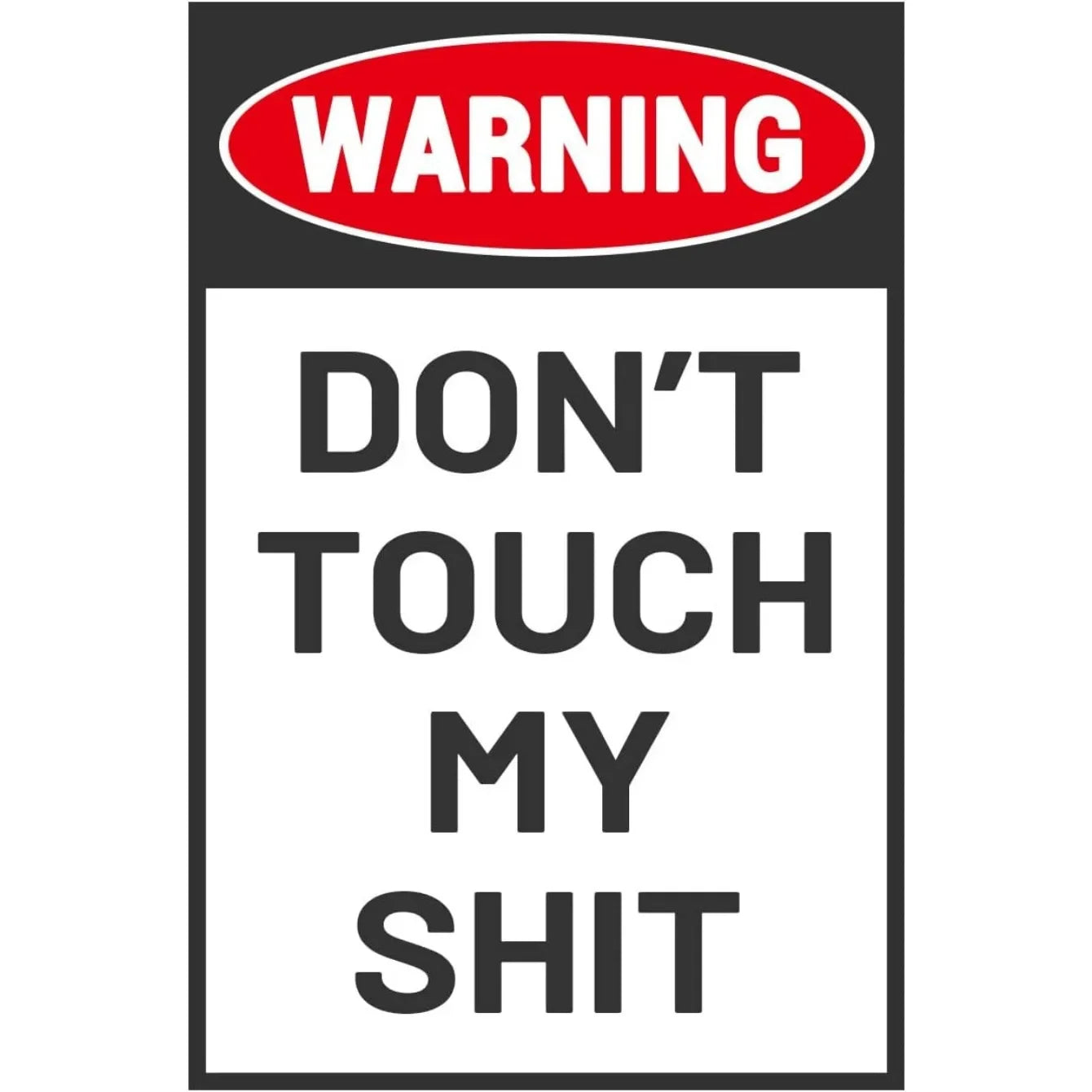 "Do Not Touch Funny Sign, 12x8 Aluminum Metal Workshop & Garage Decor, Unique Gift for Dad"