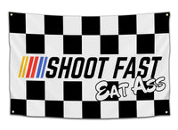 Shoot Fast, Eat Ass