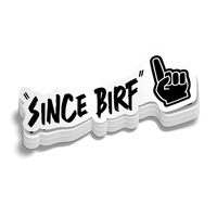 Since Birf - Hard Hat Decal
