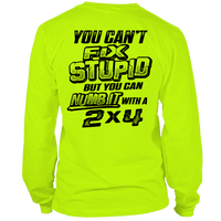 Stupid - Long Sleeve Hi-Vis T-Shirt
