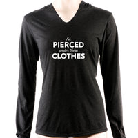 I'm Pierced Under These Clothes Tapered Long Sleeve Hoodie