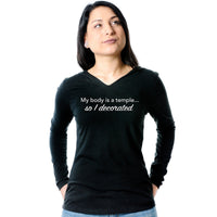My Body is a Temple...So I Decorated Black Tapered Long Sleeve Hoodie