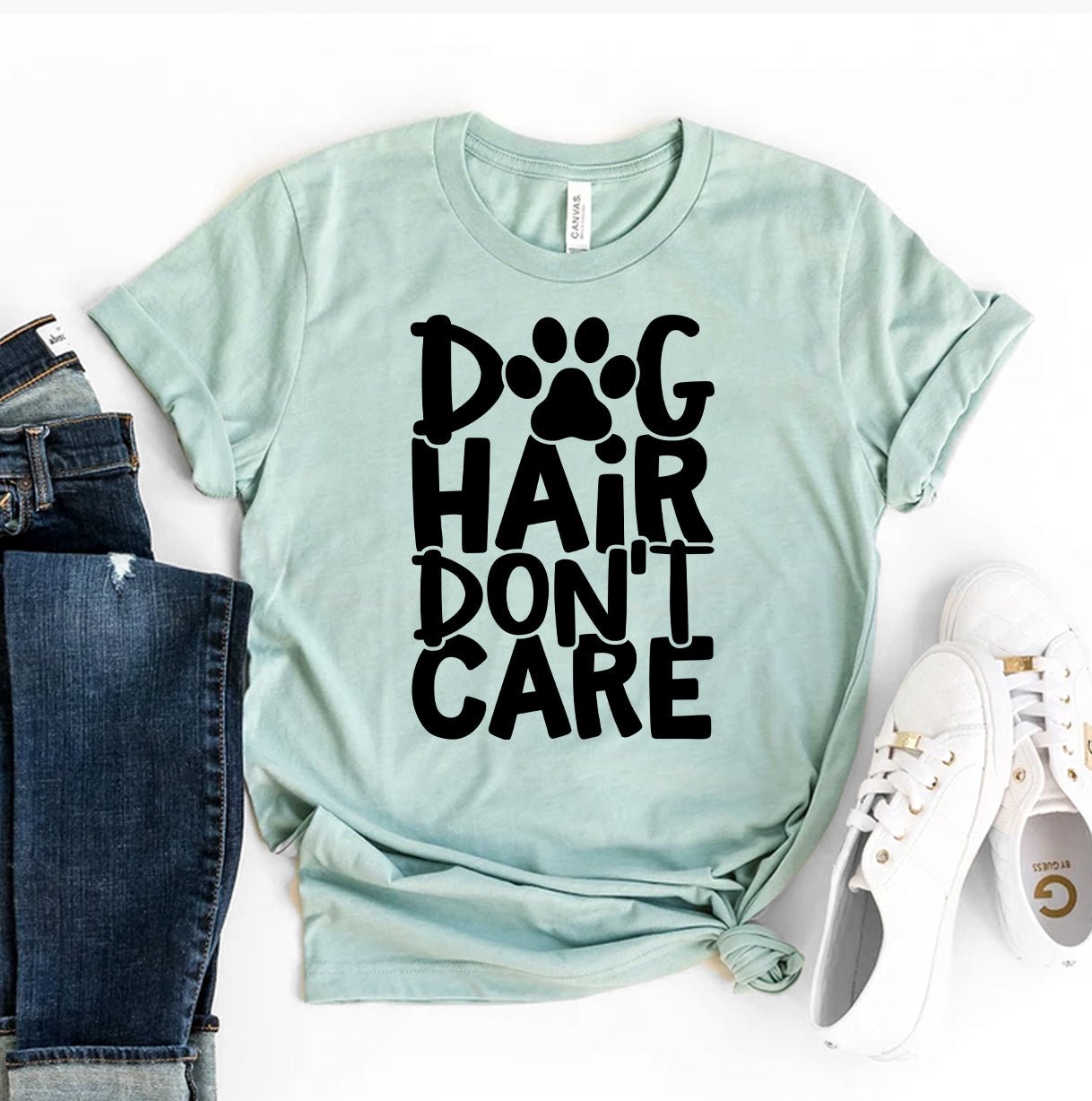 Dog Hair Don't Care T-Shirt - Jaico Online Shop