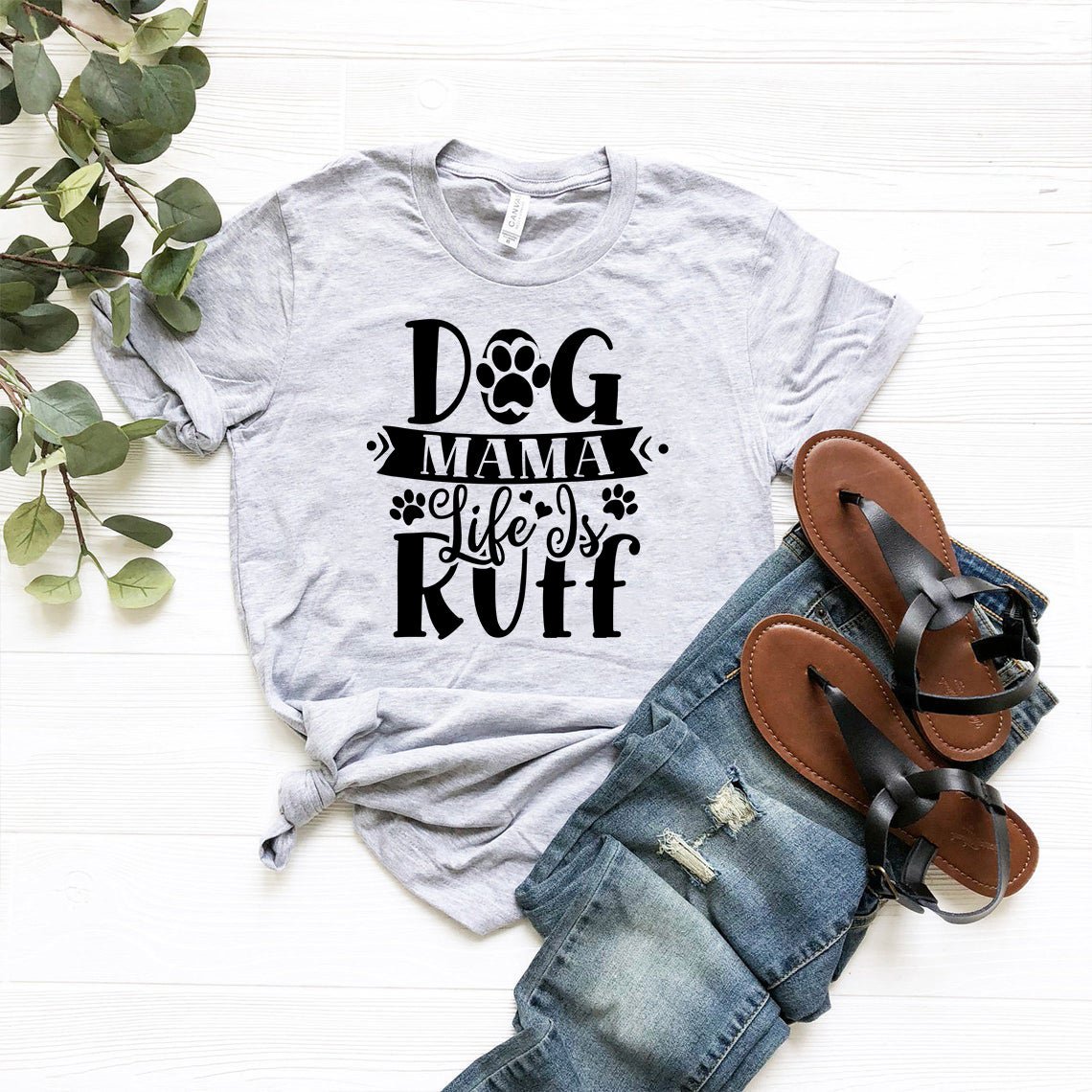 Dog Mama Life Is Ruff T-Shirt - Jaico Online Shop