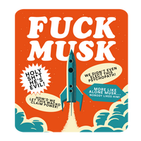 Fuck Musk Vinyl Sticker