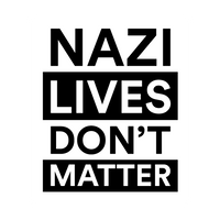 N@z! Lives Don't Matter Vinyl Sticker
