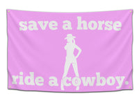 Save A Horse, Ride A Cowboy